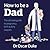 How to Be a Dad The ultimate guide to pregnancy, birth & dirty nappies by Oscar Duke