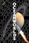 Oceanworlds