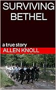 SURVIVING BETHEL: a true story