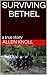 SURVIVING BETHEL: a true story