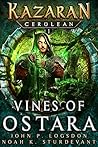 Vines of Ostara by John P. Logsdon