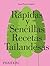 Rápidas y Sencillas Recetas Tailandesas (Quick and Easy Thai Recipes) (Spanish Edition)