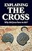 Explaining the Cross