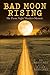 Bad Moon Rising: The Prom Night Murders Memoir