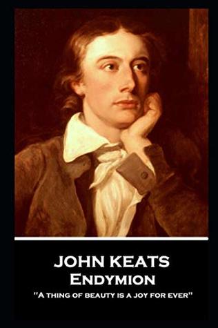 John Keats - Endymion