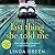 The Last Thing She Told Me by Linda Green