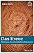 Das Kreuz by John R.W. Stott