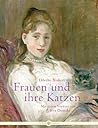 Frauen und ihre Katzen by Dörthe Binkert