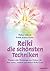 Reiki - die schönsten Techniken.