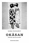 Book cover for Okāsan: Diario de viaje de una madre