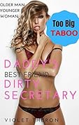 Daddy’s Best Friend Dirty Secretary