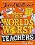 The World's Worst Teachers