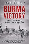 Burma Victory: Imphal and Kohima, March 1944 to May 1945 Book cover for Burma Victory: Imphal and Kohima, March 1944 to May 1945