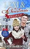 Lexi and the Christmas Breakup (A Short & Sweet Christmas Romance Book 2) Lexi and the Christmas Breakup (A Short & Sweet Christmas Romance Book 2)