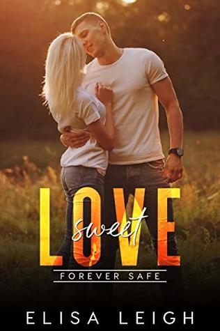 Sweet Love (Forever Safe Romance, #4)