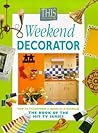 Weekend Decorator : How to Transform a Room in a Weekend