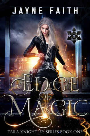 Edge of Magic (Tara Knightley, #1)