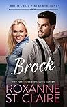 BROCK by Roxanne St. Claire