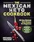 The Mexican Keto Cookbook: ...