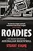 Roadies: The Secret History...