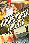 Hidden Creek Forever by Jaxson Kidman