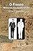 O Fresco. Memorias dun fuxi...