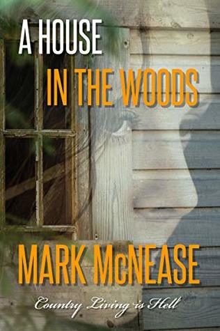 A House in the Woods (Kindle Edition)