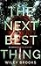 The Next Best Thing by Wiley Brooks