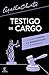 Testigo de cargo by Agatha Christie
