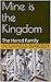 Mine is the Kingdom (The Herod Family #1)