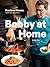 Bobby at Home: Fearless Fla...