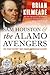 Sam Houston and the Alamo Avengers: The Texas Victory That Changed American History