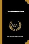 Lutherische Brosamen (German Edition)