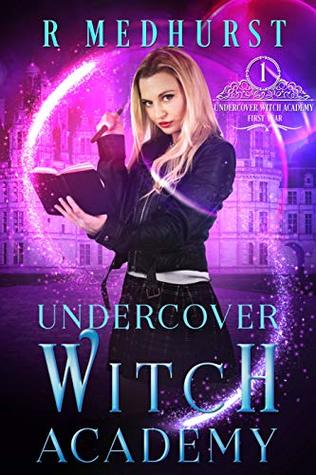 Undercover Witch Academy: First Year (Kindle Edition)