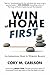 Win at Home First: An Inspirational Guide to Work-Life Balance