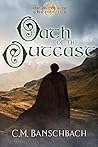 Oath of the Outcast by C.M. Banschbach