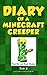 Diary of a Minecraft Creeper Book 2: Silent But Deadly