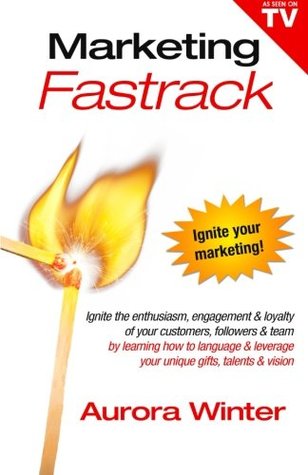 Marketing Fastrack: Ignite Your Marketing