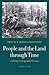 People and the Land through Time: Linking Ecology and History