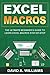 Excel Macros: The Ultimate ...