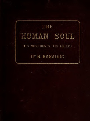 The Human Soul: Its Movements, Its Lights, and the Iconography of the Fluidic Invisible (Hardcover)