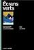 Écrans verts : Une vie à inventer, entre nature et nouvelles technologies