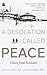 A Desolation Called Peace: ...