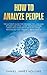 How to Analyze People: The ...