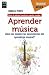 Aprender música: ¿Qué nos enseñan las neurociencias del aprendizaje musical? (Taller de música)