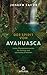 Der Spirit von Ayahuasca: U...