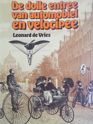 De dolle entree van autombiel en velocipee (Paperback)