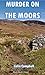 Murder on the Moors: A High...