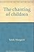 The chanting of children