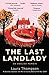 Last Landlady: An English Memoir